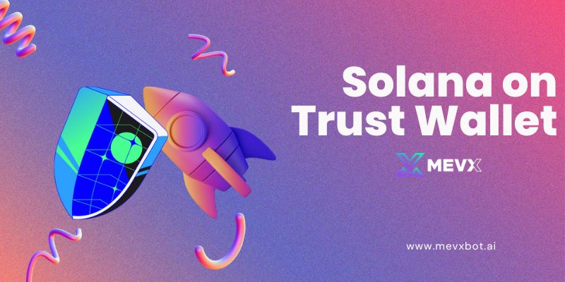 Solana on Trust Wallet