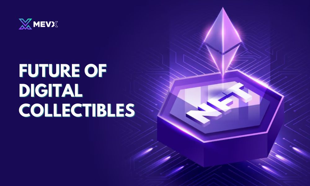 Future of digital collectibles