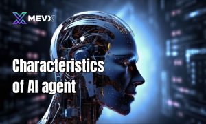 Characteristics of AI agent